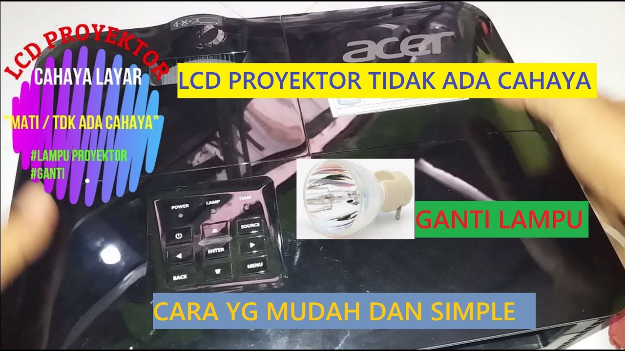 Cara Perbaikan Proyektor Acer tidak ada cahaya