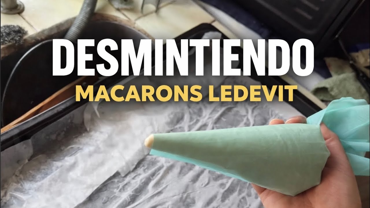 DESMINTIENDO Macarons LEDEVIT 