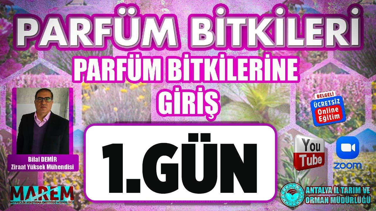 Parfüm Bitkileri - Parfüm Bitkilerine Giriş 1.Gün