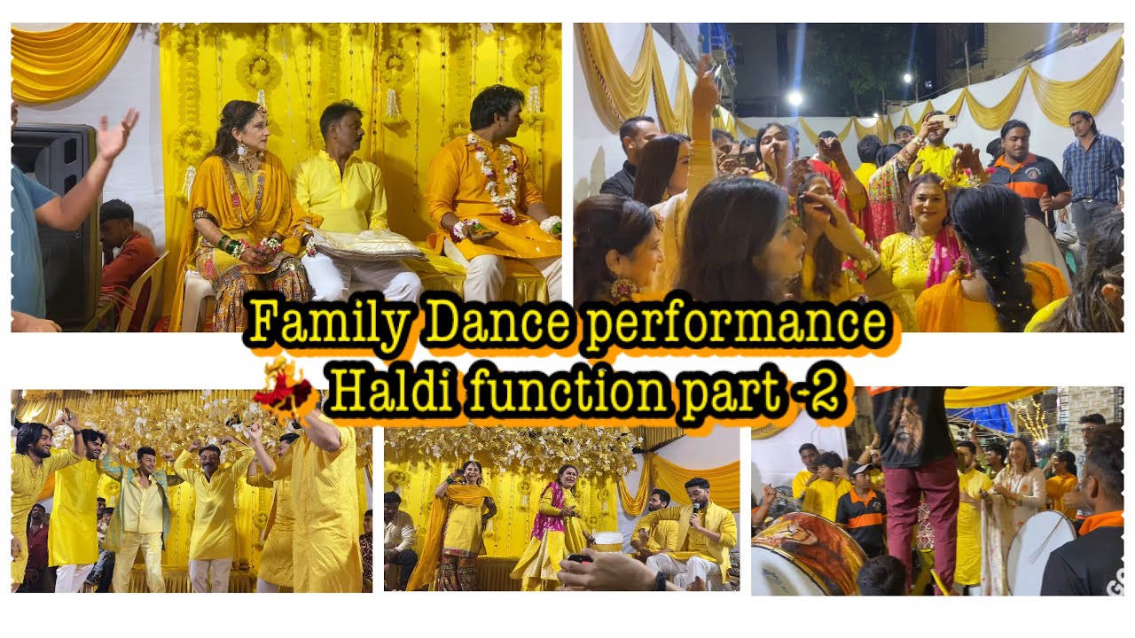 Family Dance performance 💃Haldi function part -2