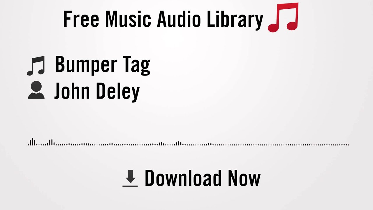 Bumper Tag - John Deley (YouTube Royalty-free Music Download)