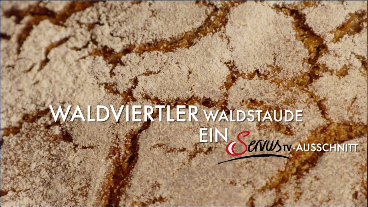 Waldviertler Waldstaude - Ein Servus TV - Ausschnitt der Sendung 
