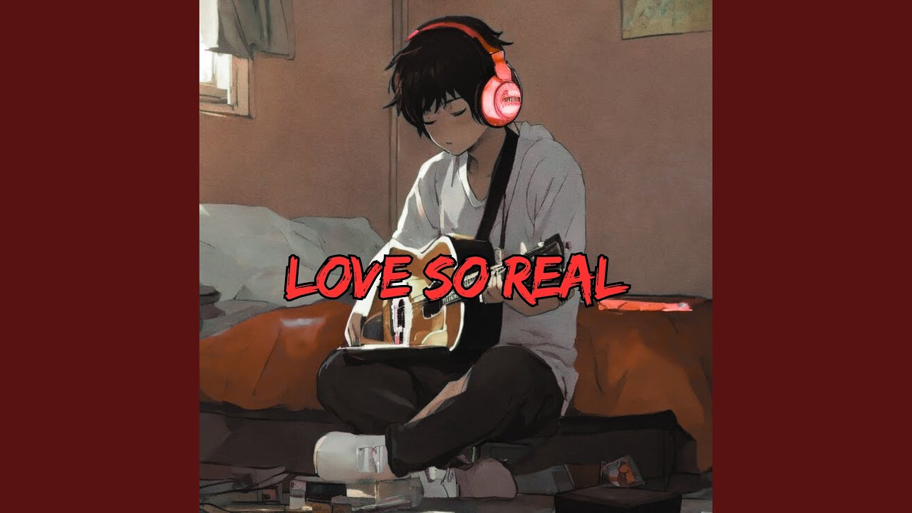 Love so Real