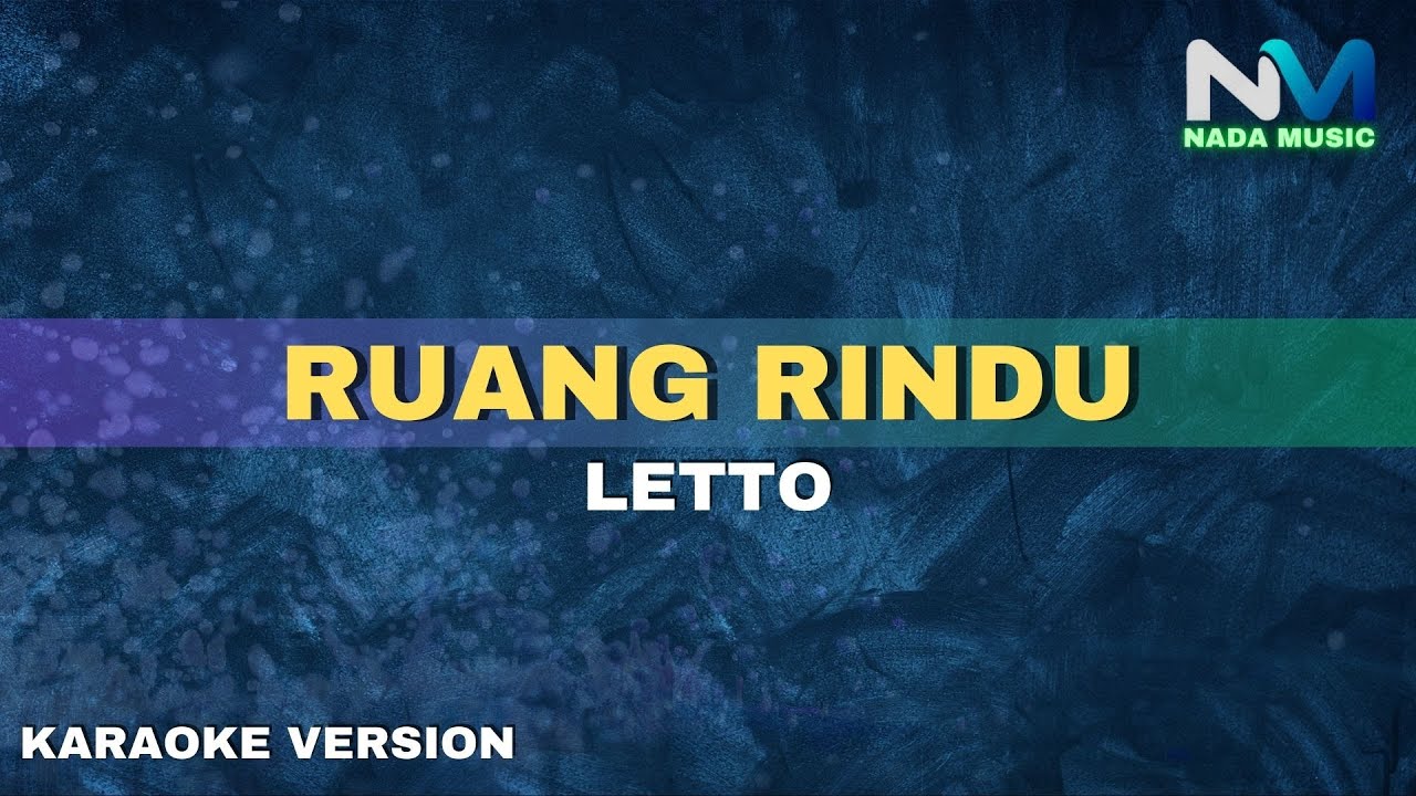 Letto - Ruang Rindu (Karaoke Version)