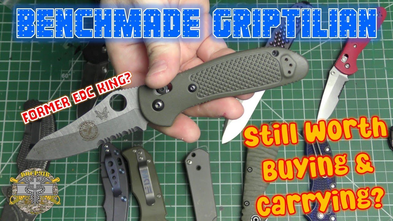 Benchmade Griptilian - Once a King of EDC - Still relevant and worth the price?