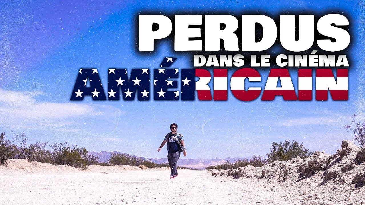 PERDUS DANS LE CINÉMA AMÉRICAIN
