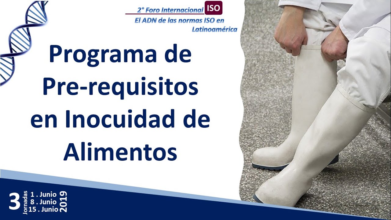 ¿Que es y como aplicar? programa de pre-requisitos en inocuidad alimentaria ISO 22000:2018 versión 6