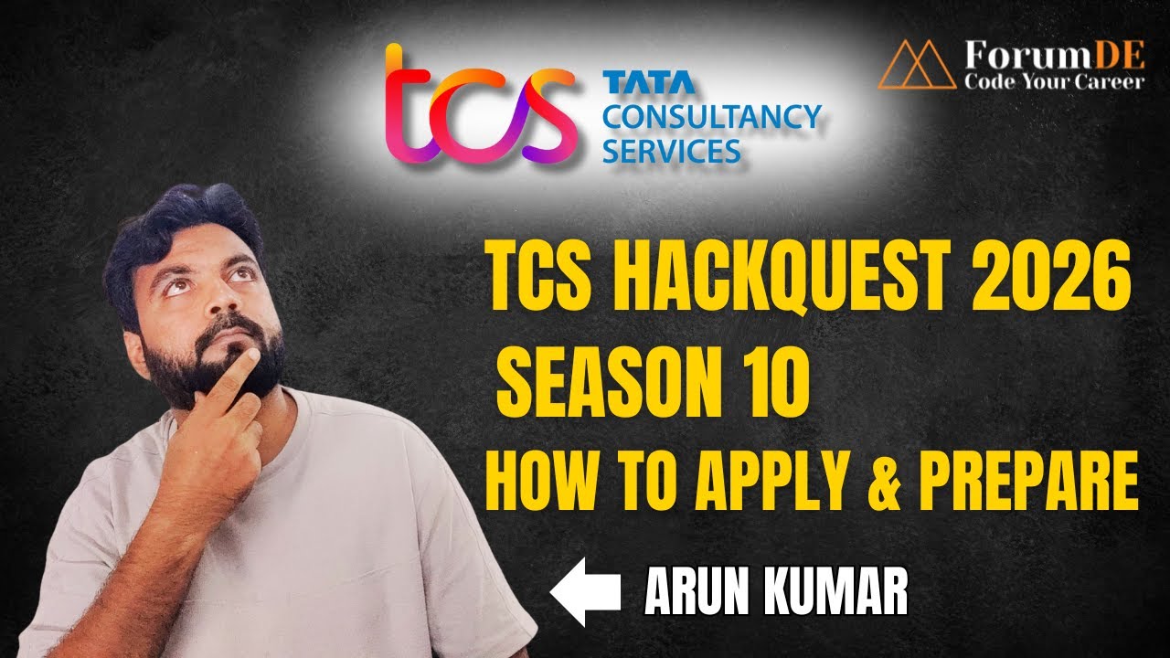 TCS HackQuest 2026 Season 10 For Final Year College Students | ForumDE | Arun Kumar | #tcs #apply