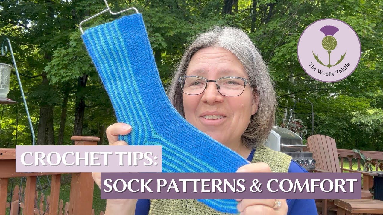 Crochet Tips- Sock Patterns & Comfort with Ruth