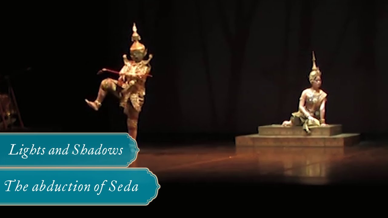 Cambodia | Royal Ballet of Cambodia | Lights and Shadows | The abduction of Preah Neang Seda