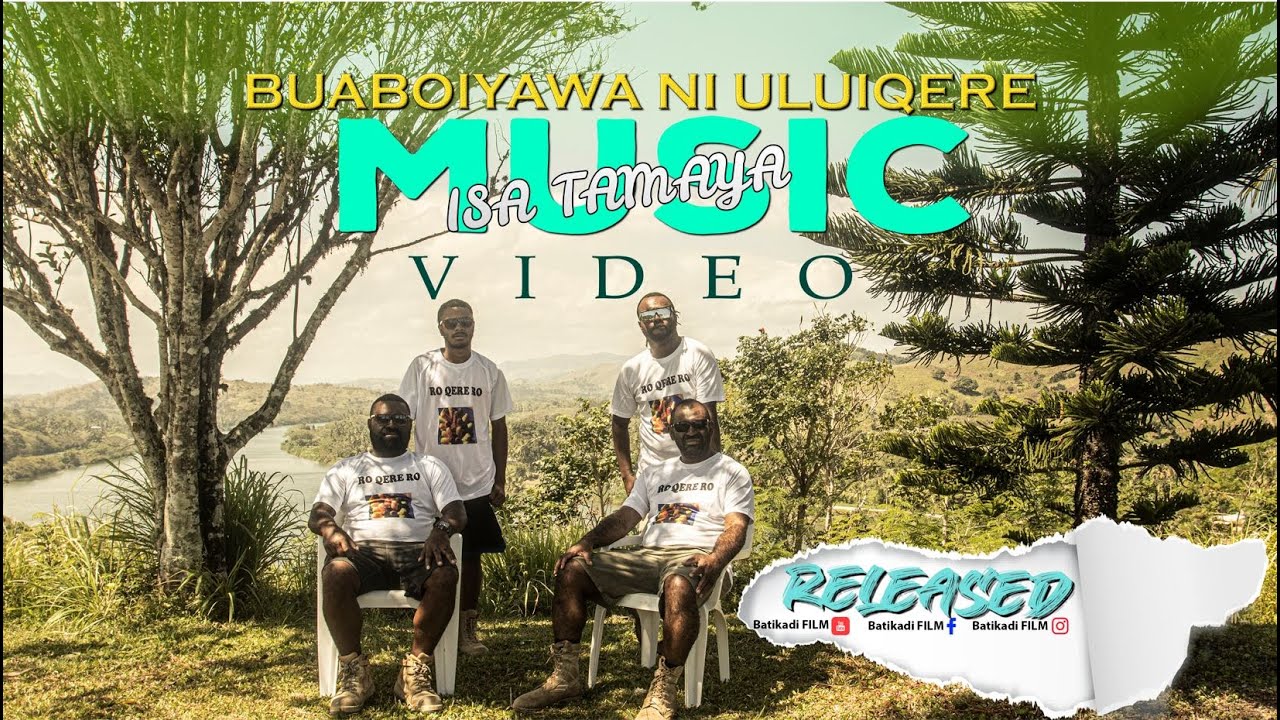 BUABOIYAWA NI ULUIQERE - ISA TAMAYA [OFFICIAL MUSIC VIDEO]