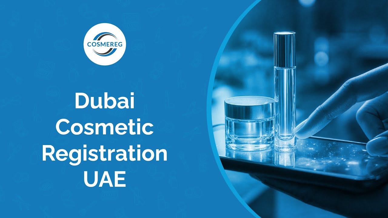 Dubai Cosmetic Registration UAE Guide
