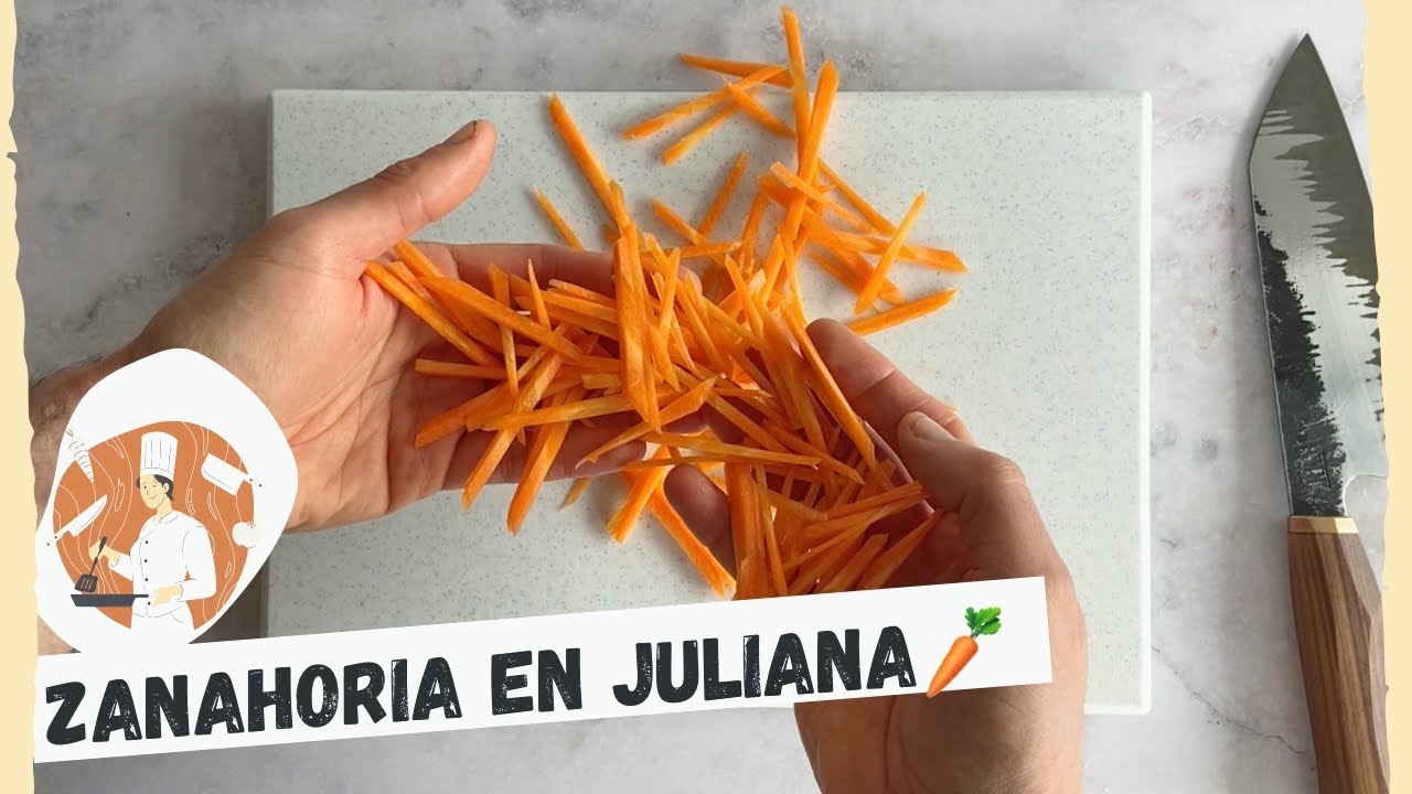 Cómo CORTAR EN JULIANA | Nivel PRINCIPIANTE (Zanahoria 🥕)