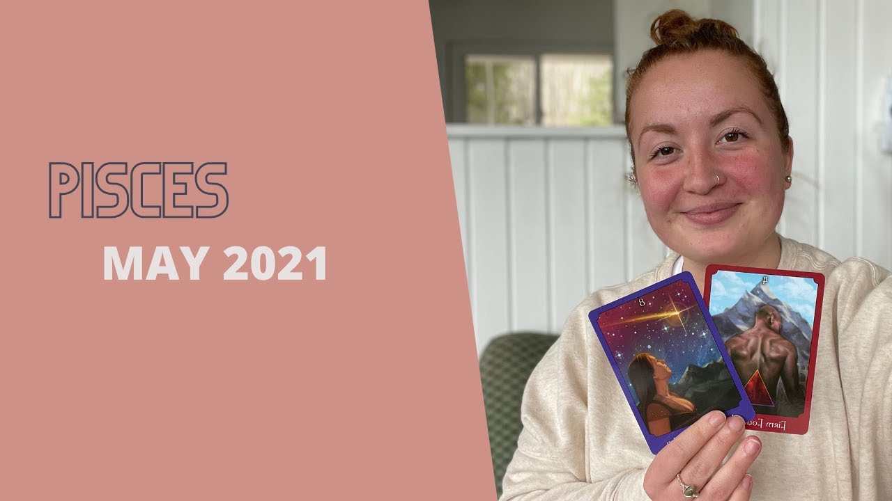 PISCES MAY 2021 
