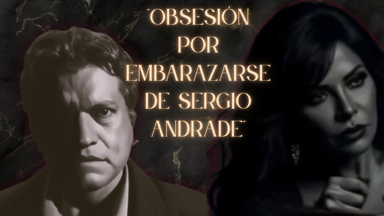 ¿Obsesión por embarazarse de Sergio Andrade? Conductas atípicas bajo la lupa | Ft. Psic. Diana Bravo
