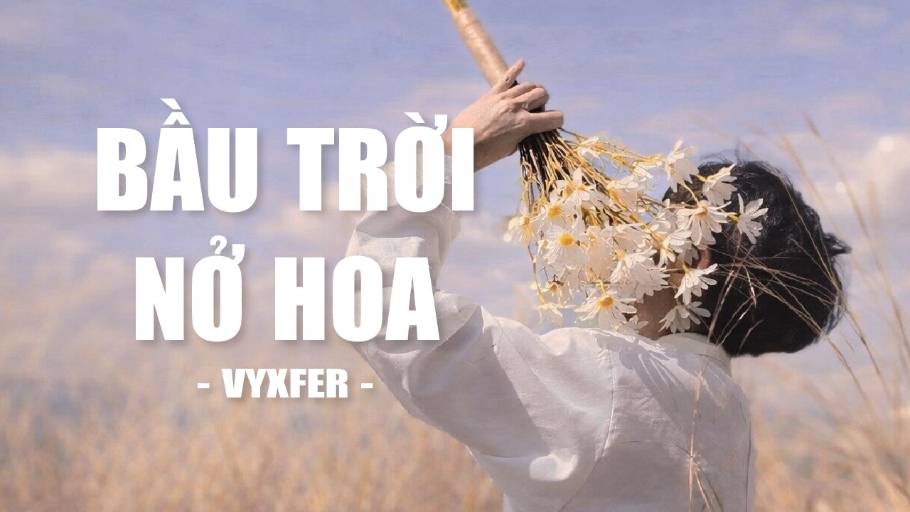 Bầu trời nở hoa - VYXfer