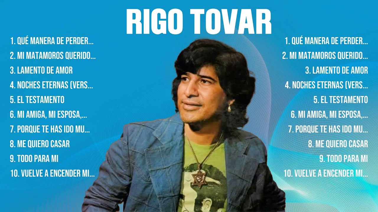Lo mejor del álbum completo de Rigo Tovar 2024 ~ Mejores artistas para escuchar 2024