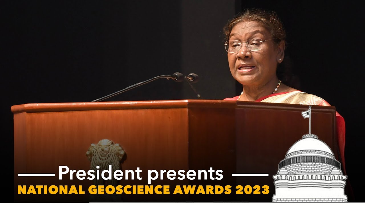 President Droupadi Murmu presents National Geoscience Awards 2023 at Rashtrapati Bhavan