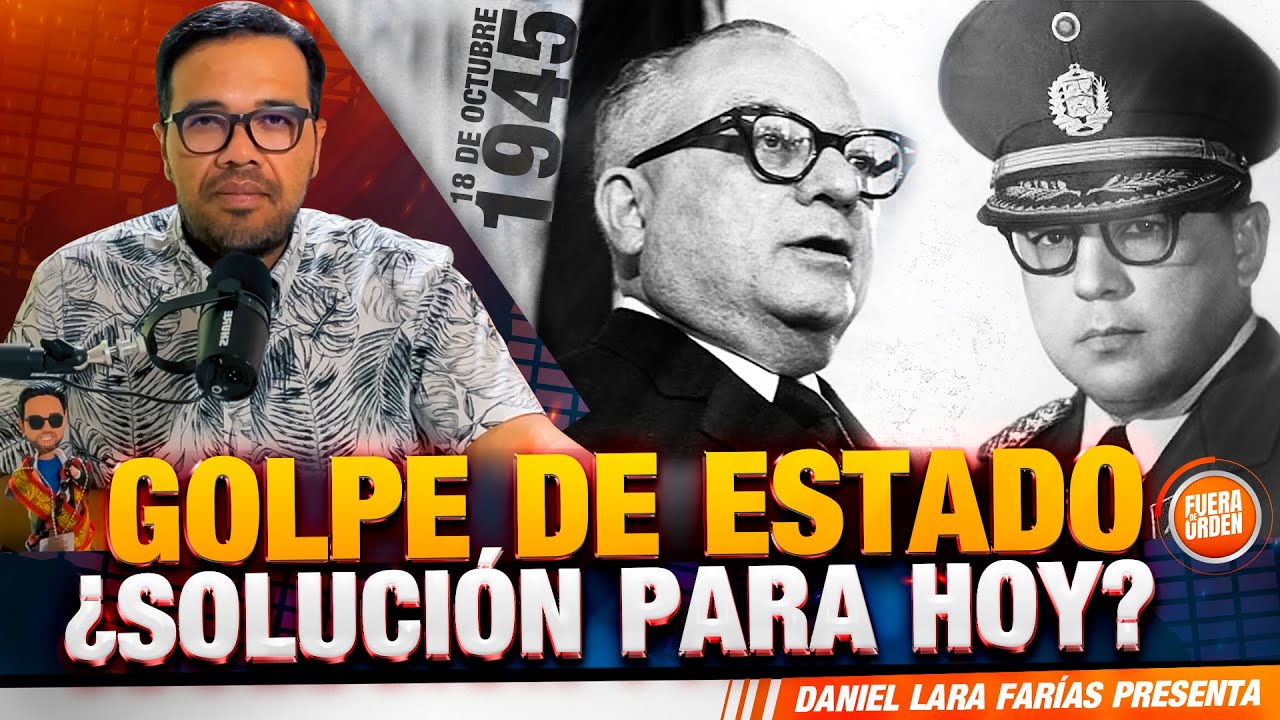 Hoy Venezuela: ¿Necesita un Golpe de Estado como el del '45?