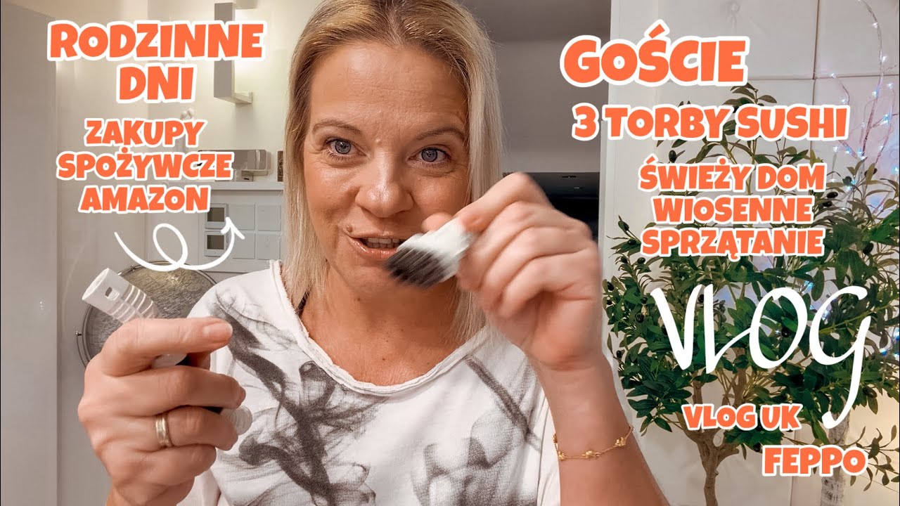 GOŚCIE | CZYSTY DOM WIELKIE PORZADKI WIOSENNE KILKA RODZINNYCH DNI Z ŻYCIA | FEPPO | AMAZON| VLOG UK