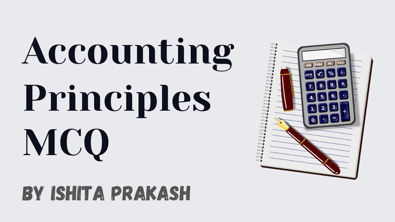 Accounting Principles MCQ