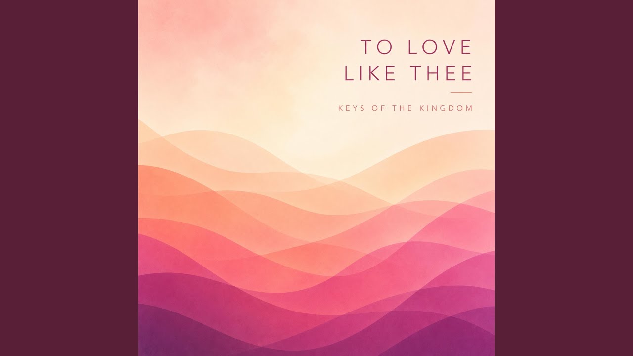To Love like Thee