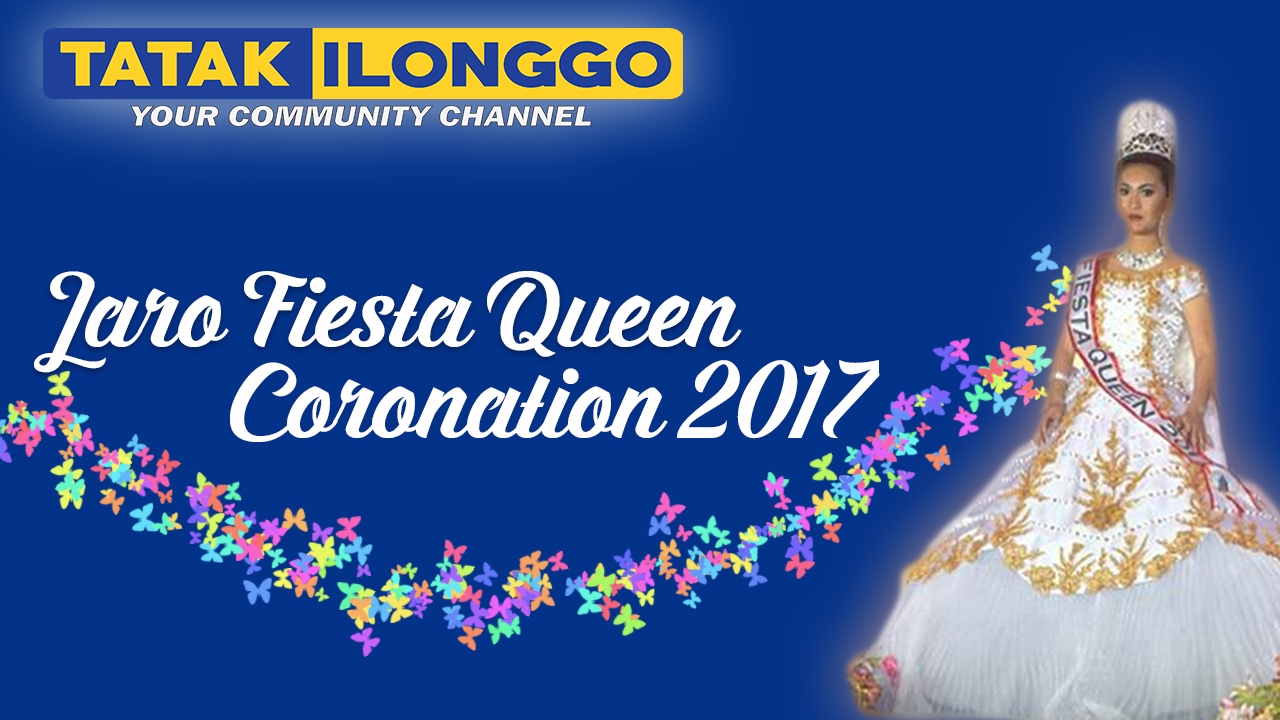 Jaro Fiesta Queen Coronation  2017
