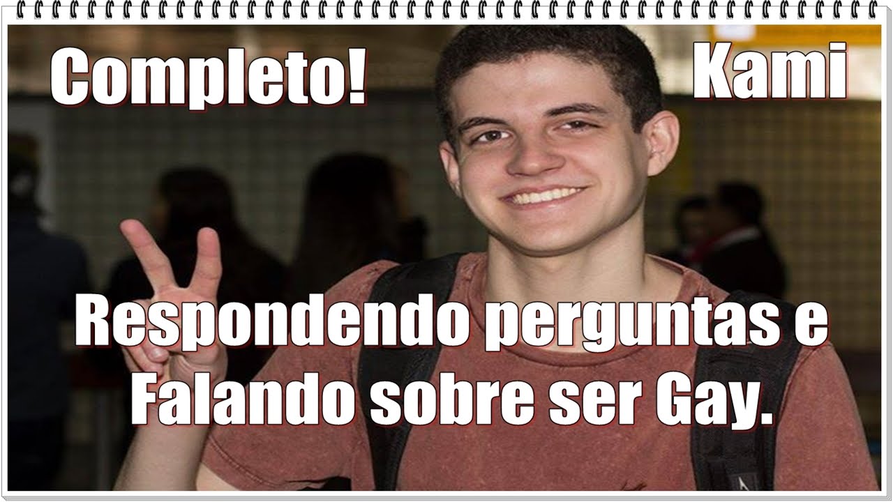 Live do Kami: Respondendo perguntas / Falando sobre ser Gay. ( COMPLETO )