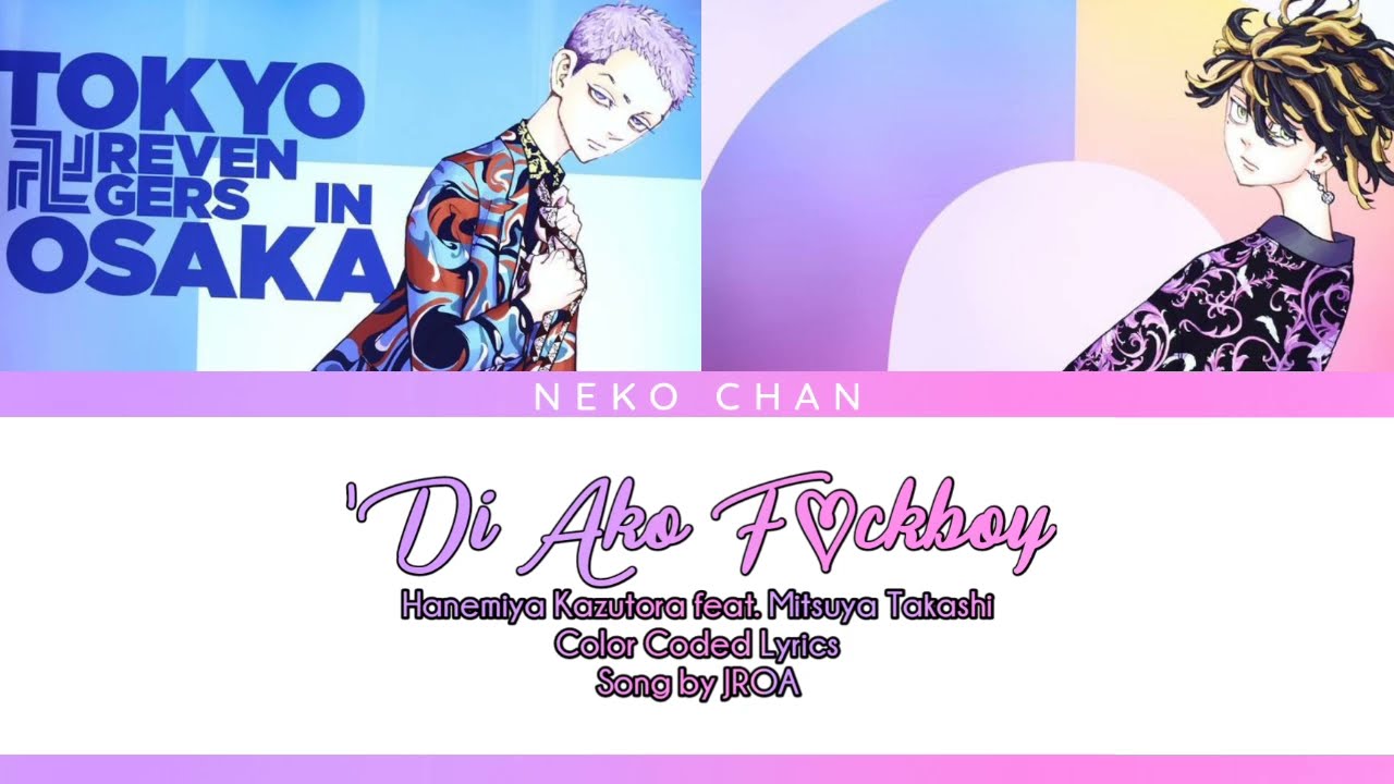 Kazutora feat. Mitsuya | Di ako Fckboy Color Coded Lyrics