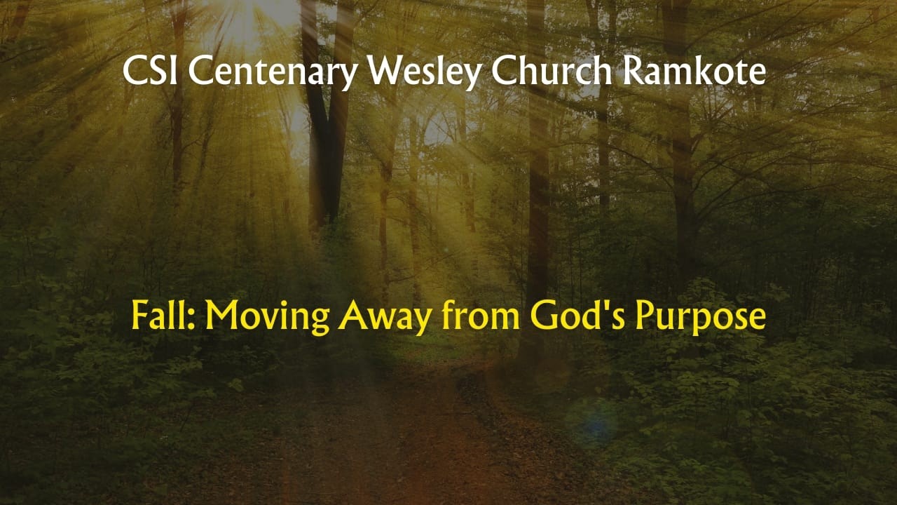 Fall: Moving Away from God's Purpose | 09:30 AM | 08-02-2026 |  Rev.Dr T. Bhasker