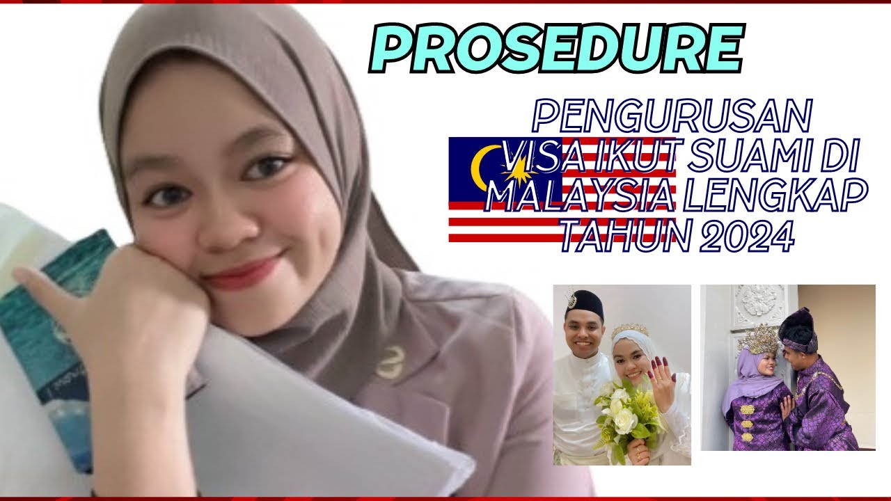 PROSEDURE Visa ikut suami di Malaysia 🇲🇾