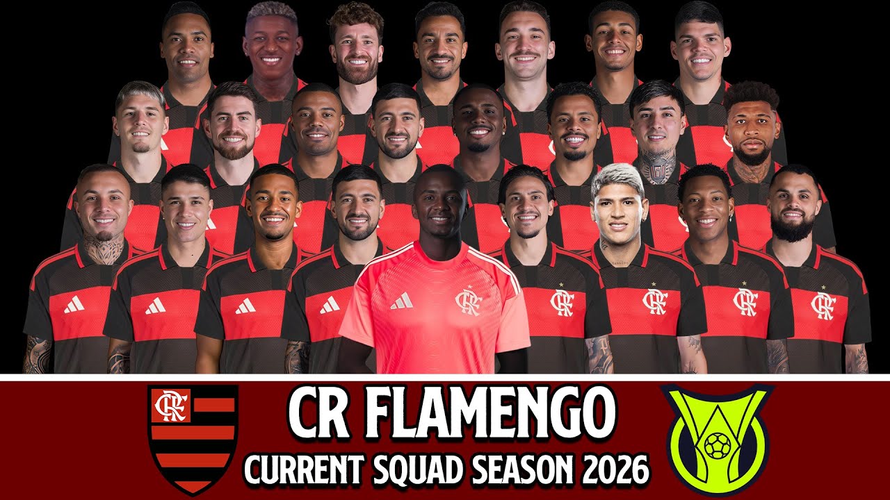 Flamengo Players 2026 Profiled | Squad Analysis S&eacute;rie A Season