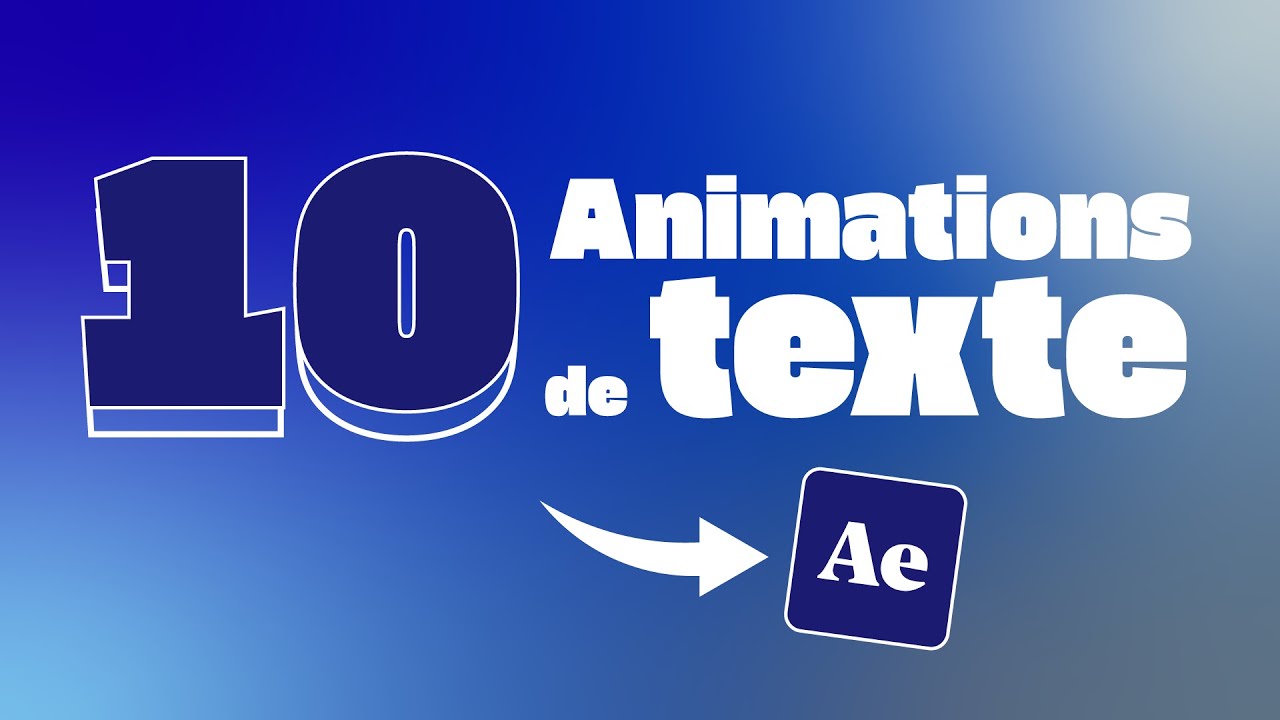 Les 10 (Meilleures) Animations de Textes sur After Effects