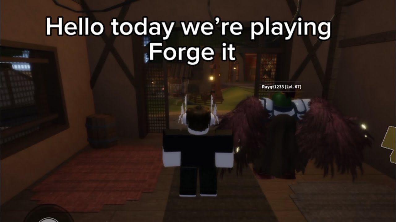 Playing forge it