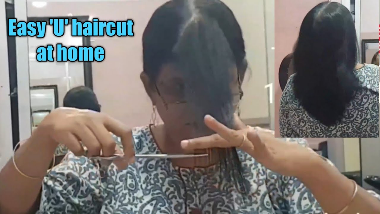 Easy Self U haircut/U haircut at home