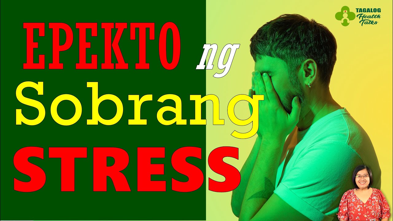 EFFECTS of TOO MUCH STRESS - Tagalog Health Tips | Nurse Dianne