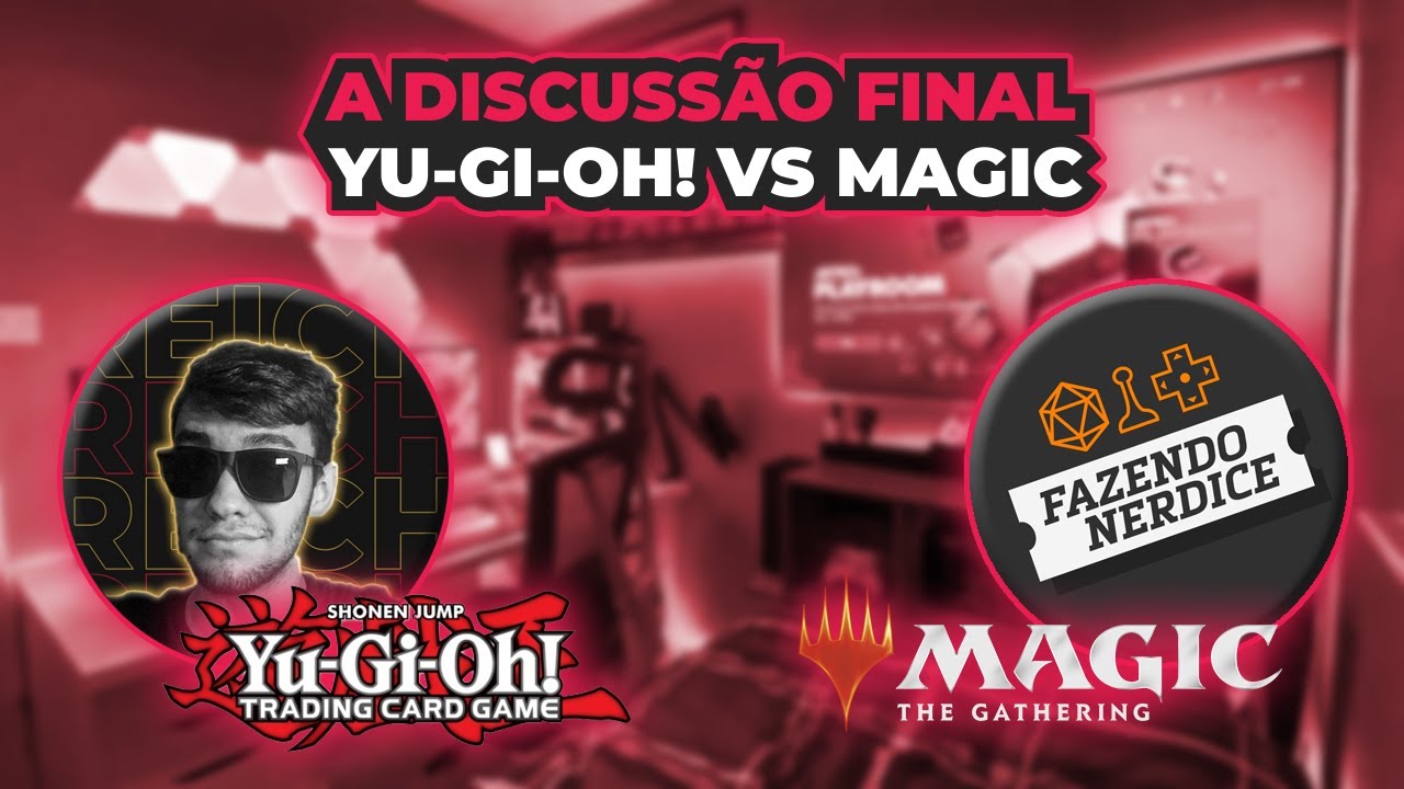 O DEBATE FINAL DE MAGIC X YUGIOH! Feat @FazendoNerdice