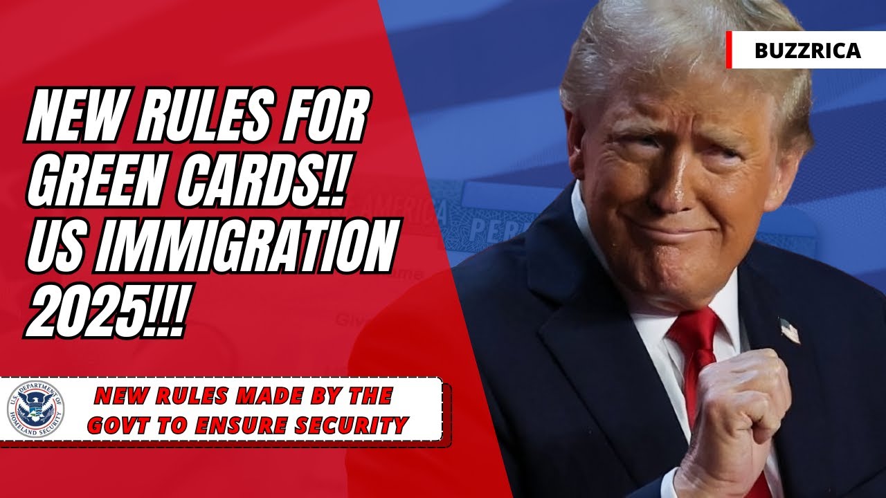 NEW GREEN CARD US IMMIGRATION RULES FROM APRIL 2025 - US IMMIGRATION NEWS