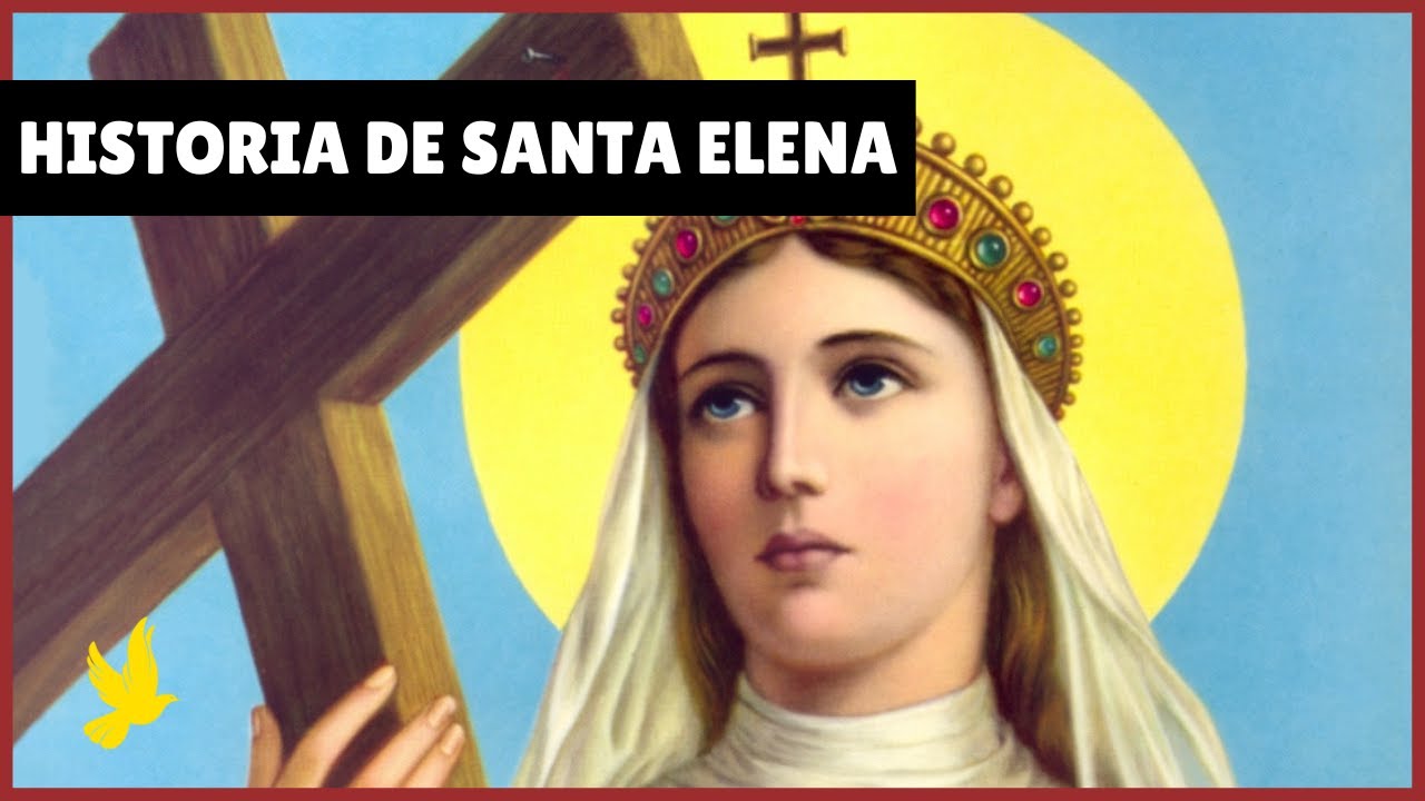 ➤ ¿Quién fue Santa Elena? Historia y Biografía (Completa) ✔
