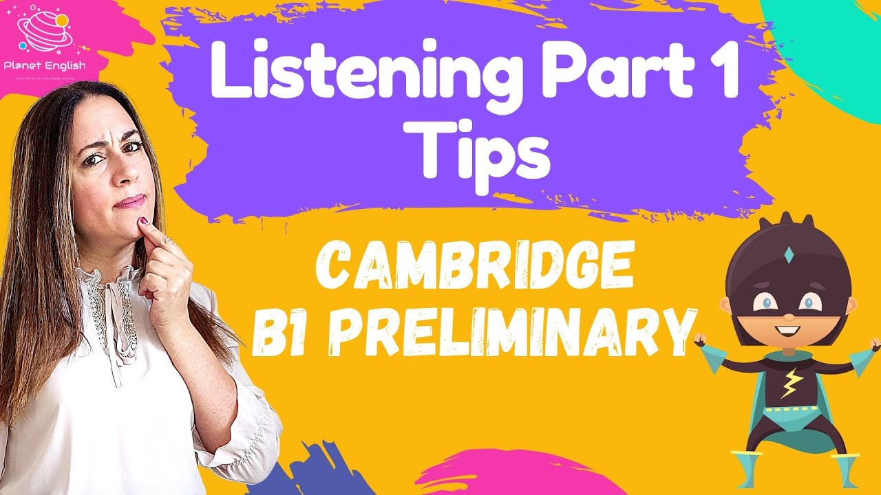 Cambridge B1 Preliminary | Tips for Listening Part 1