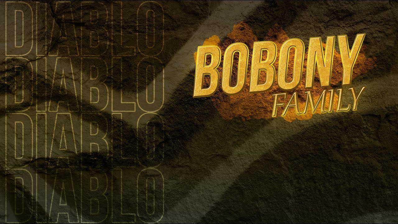 DIABLO-BOBONY FAMILY official song