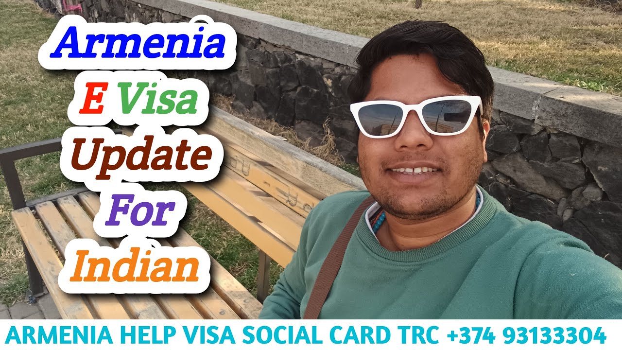 Armenia E Visa Update | Required Documents List | Processing Time 7 to 10 Days
