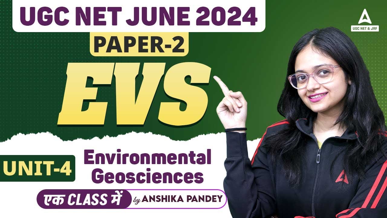 UGC NET EVS Paper 2 Unit 4 | Environmental Geosciences | By Anshika Pandey