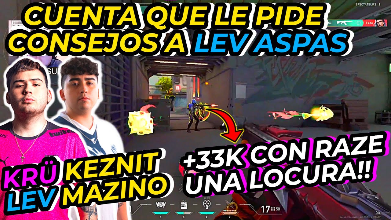 KEZNIT CUENTA QUE HA PEDIDO CONSEJOS A LEV ASPAS DE SU GRAN DISCIPLINA | SE HACE 33K CON RAZE!!!!
