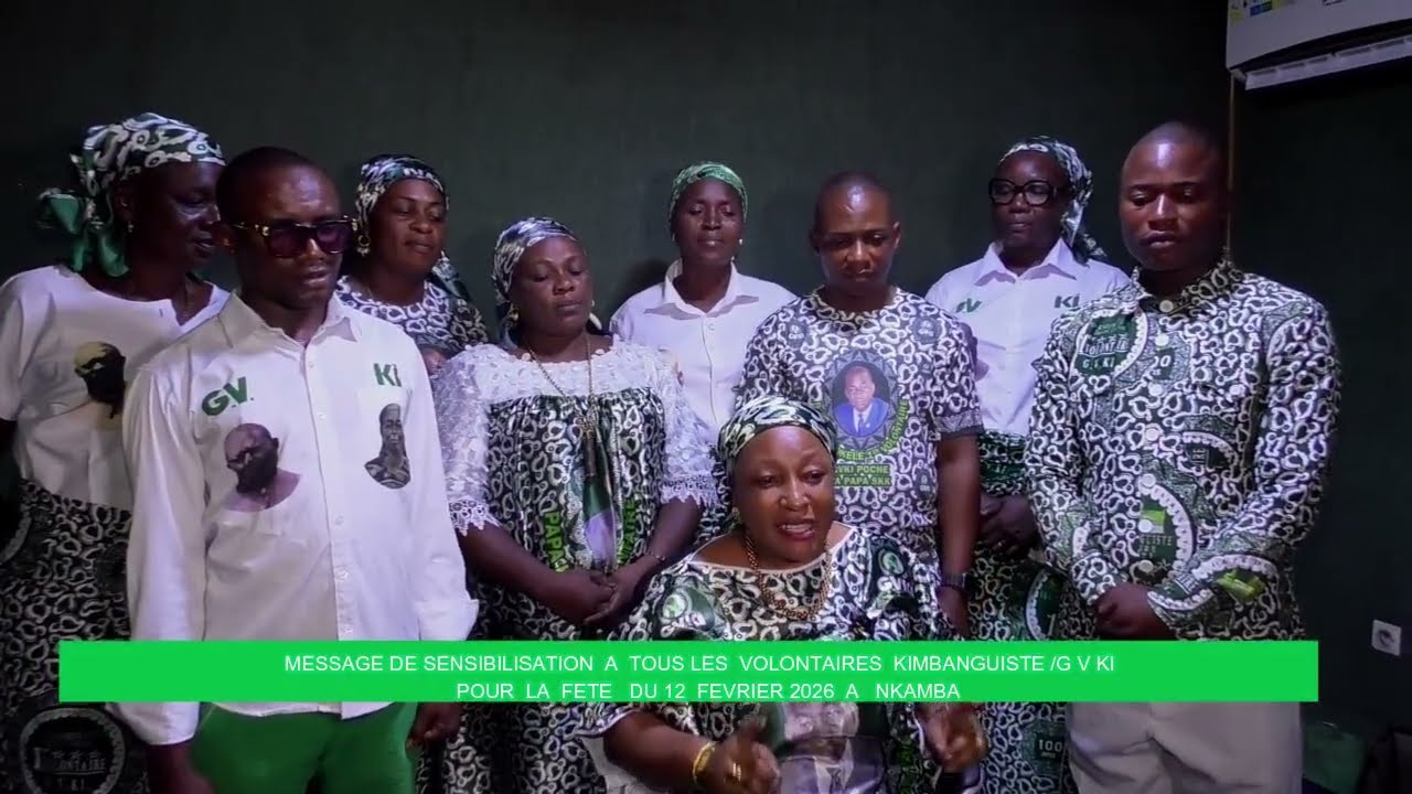 MESSAGE DE SENSIBILISATION DU GROUPE DE VOLONTAIRE KIMBANGUISTE POUR LA FÊTE DU 12 FÉVRIER 2026