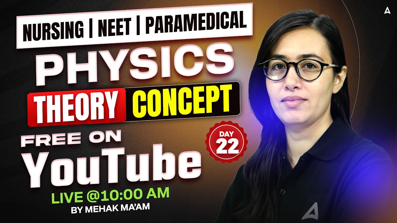 Nursing, Neet & Paramedical | Physics Theory Concept | Mehak Mam | Nursing Entrance Exam Preparation