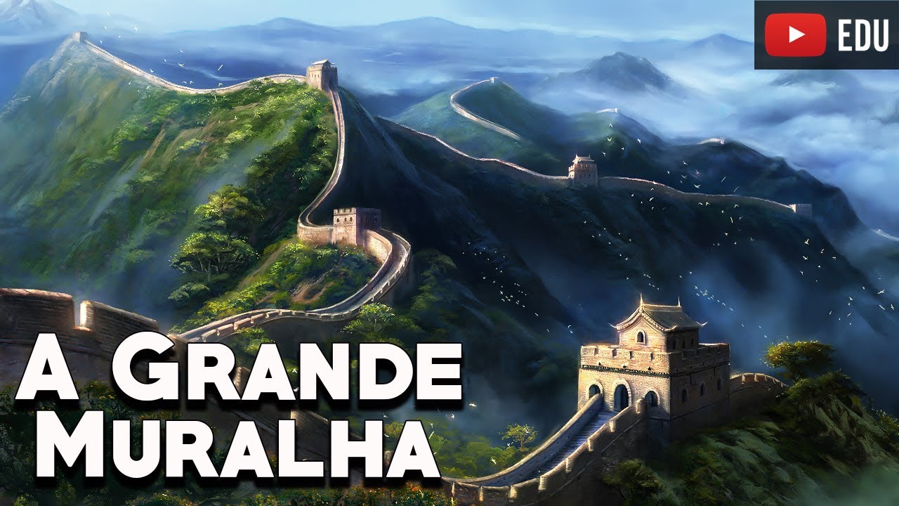 A Grande Muralha da China - As Sete Maravilhas do Mundo Moderno - Foca na Hist&oacute;ria