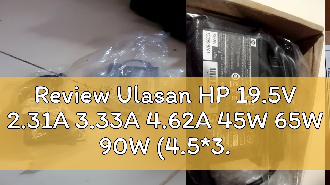 Review Ulasan HP 19.5V 2.31A 3.33A 4.62A 45W 65W 90W (4.5*3.0) PPP012D-S 709986-003 Stream Folio Pa