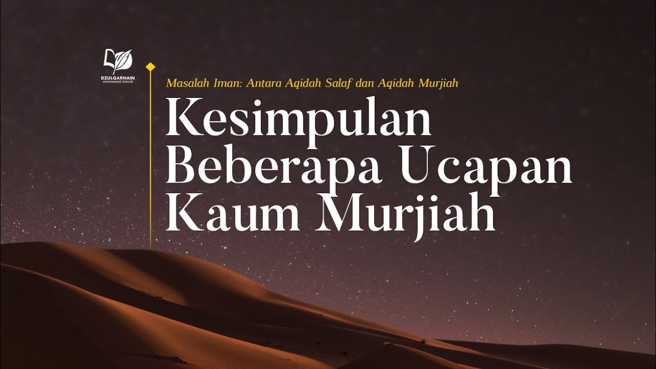 30. Kesimpulan Beberapa Ucapan Kaum Murjiah