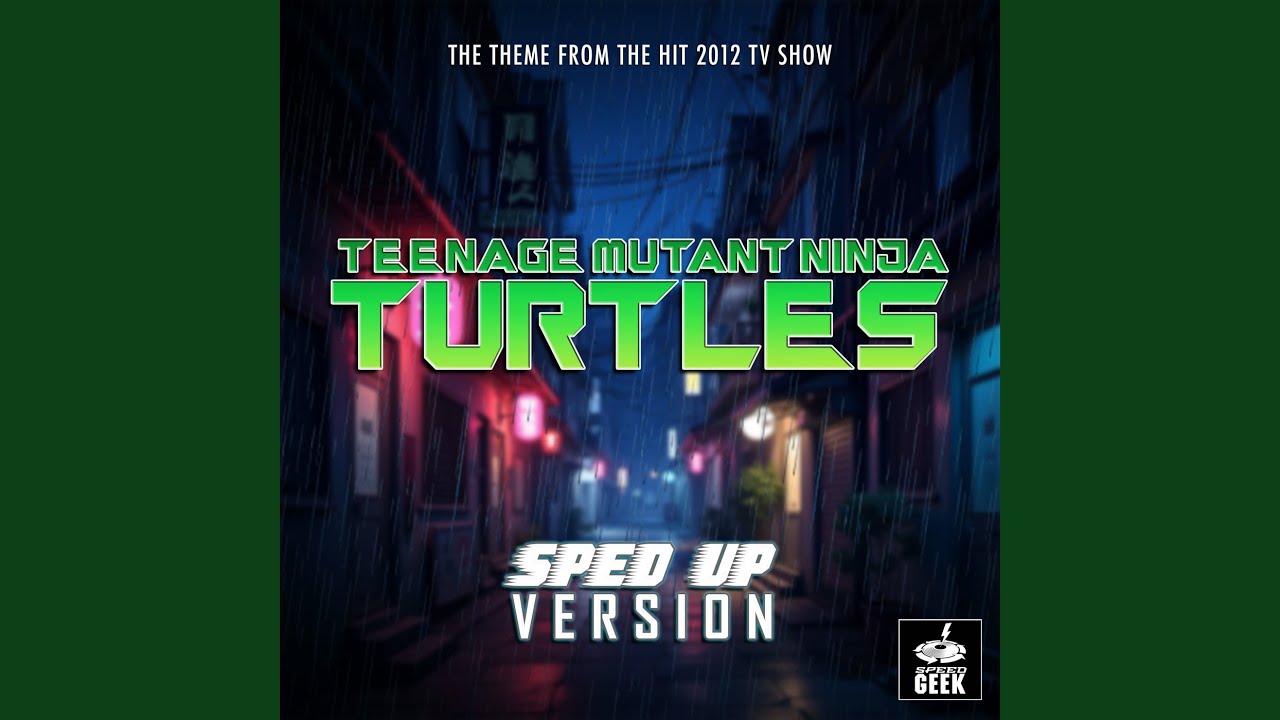 Teenage Mutant Ninja Turtles Main Theme (2012) (From 